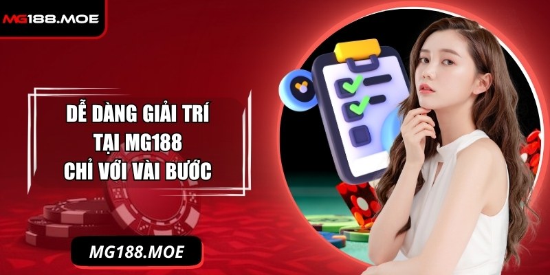 Mg188 Rvut 🎖️【Mg 188】| Link Vào Trang Chủ Mg188.com 26 Dễ dàng giải trí tại nền tảng chỉ với vài bước