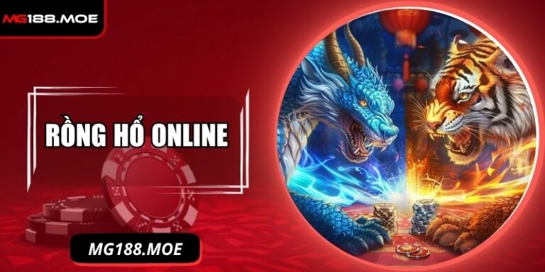 Rồng Hổ Online – Trò Chơi Đối Kháng Dễ Dàng Thắng Nhất 1 Rồng hổ online