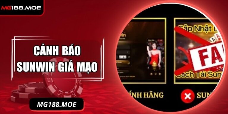 Cảnh Báo Sunwin Giả Mạo: Phát Hiện Nhanh Để Tránh Bẫy 3 Cảnh Báo Sunwin Giả Mạo: Phát Hiện Nhanh Để Tránh Bẫy